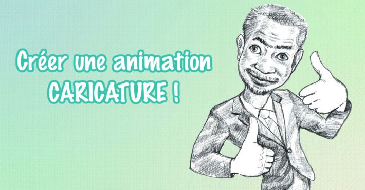 Crer une animation caricature : la bonne ide pour son vnement