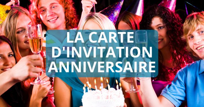 Organiser un anniversaire : la carte d'invitation anniversaire