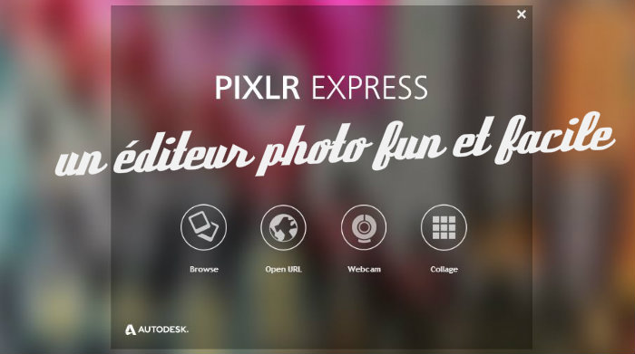 Editeur photo fun et facile : Pixlr 