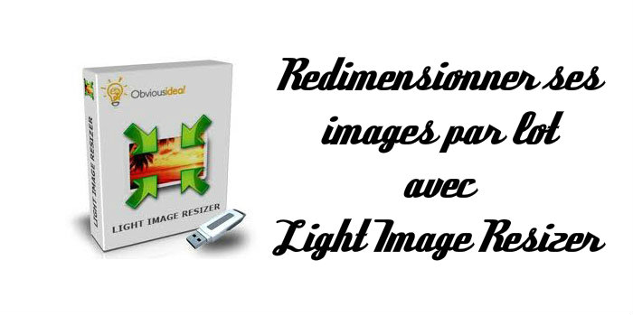 Logiciel pour redimensionner des photos par lot 